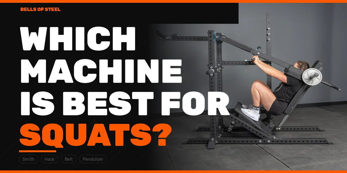 Best Squat Machine for Your Home Gym – Bells of Steel