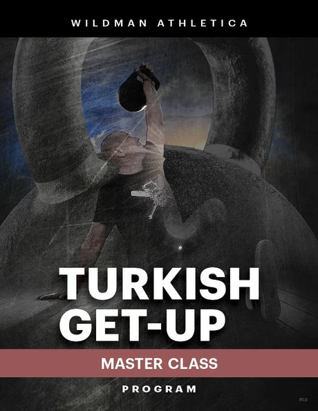 A man executes a Turkish get-up using the Wildman Turkish Get Up Kettlebell Bundle from Bells of Steel, against a dark, dramatic backdrop. Text reads "Mark Wildman's Wildman Athletica Turkish Get-Up Master Class Program.