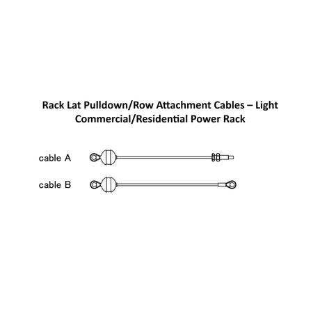 Diagram of two cables labeled A and B for Bells of Steel Lat Pulldown / Row Rack Attachment Spare Parts, each featuring different end fittings, shown under the title "Lat Pulldown / Row Rack Attachment Spare Parts – Light Commercial/Residential Power Rack." This illustration demonstrates the versatility of these Bells of Steel cables, engineered to work seamlessly with your Lat Pulldown and Low Row Rack Attachments.