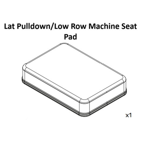 Line drawing of a rectangular seat pad with rounded corners, labeled “Lat Pulldown / Low Row Machine Spare Parts” by Bells of Steel. Perfect as a replacement component for the Lat Pulldown or Low Row Machine. The bottom right features an “x1,” indicating one piece is included.